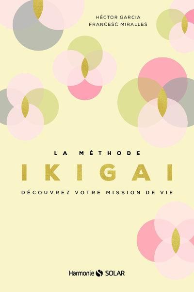 Emprunter La méthode Ikigai. Découvrez votre mission de vie livre