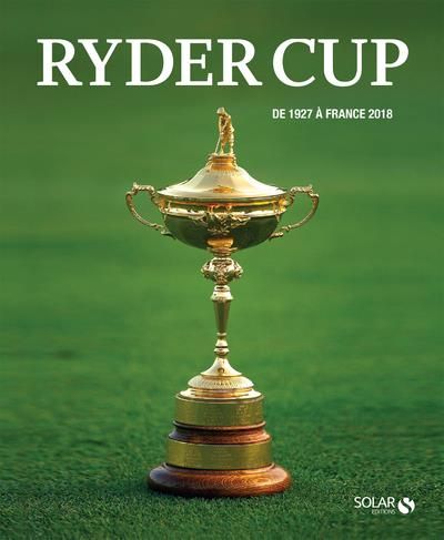 Emprunter Ryder Cup. De 1927 à France 2018 livre