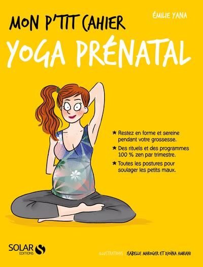 Emprunter Mon p'tit cahier yoga prénatal livre