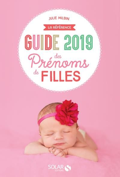 Emprunter Guide des prénoms de filles. Edition 2019 livre