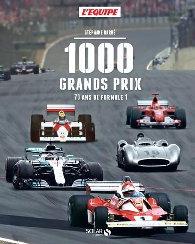 Emprunter 1000 grands prix. 70 ans de Formule 1 livre