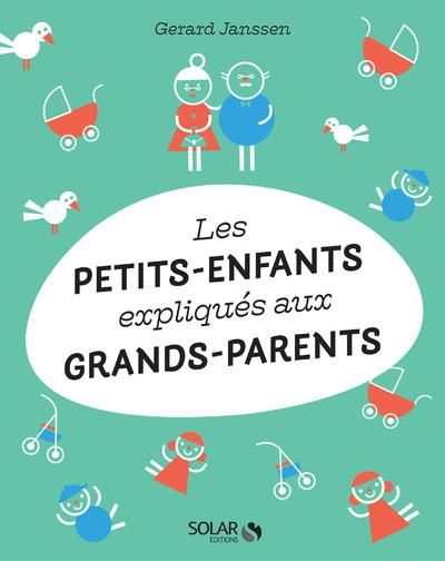 Emprunter LES PETITS-ENFANTS EXPLIQUES AUX GRANDS-PARENTS livre