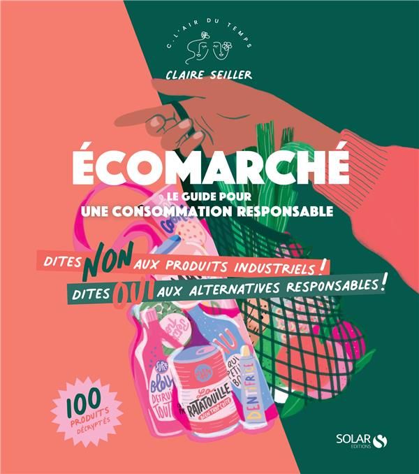 Emprunter Ecomarché. Le guide pour une consommation responsable livre