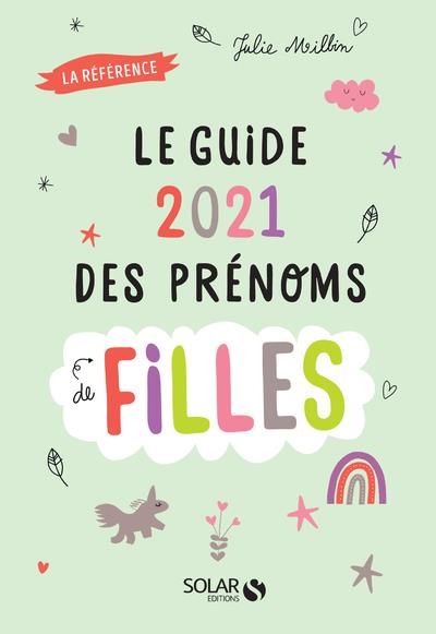 Emprunter Guide des prénoms de filles. Edition 2021 livre