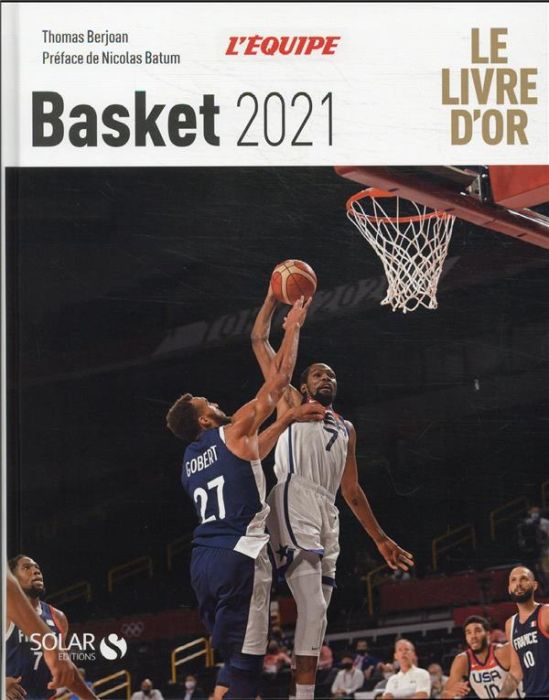 Emprunter Basketball 2021. Le Livre d'Or, Edition 2021 livre