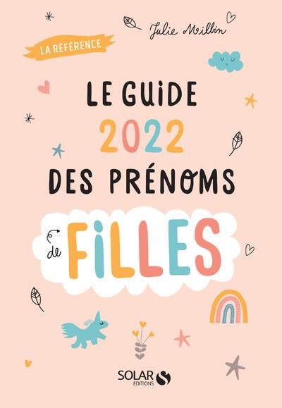 Emprunter Le guide des prénoms de filles. Edition 2022 livre