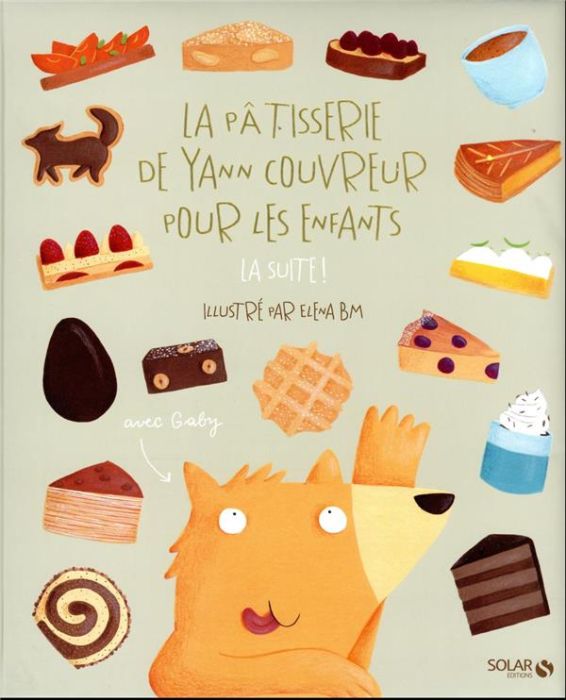 Emprunter La pâtisserie de Yann Couvreur pour les enfants. La suite ! livre