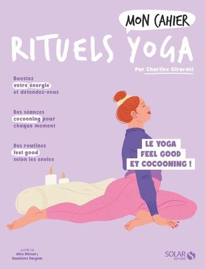 Emprunter Mon cahier rituels yoga. Le yoga feel good et cocooning ! livre