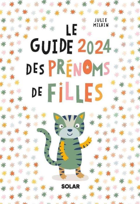 Emprunter Le Guide des prénoms de filles. Edition 2024 livre