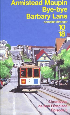 Emprunter Chroniques de San Francisco Tome 6 : Bye-bye Barbary Lane livre
