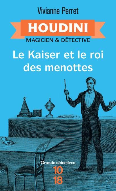 Emprunter Houdini, magicien & détective Tome 2 : Le Kaiser et le roi des menottes livre