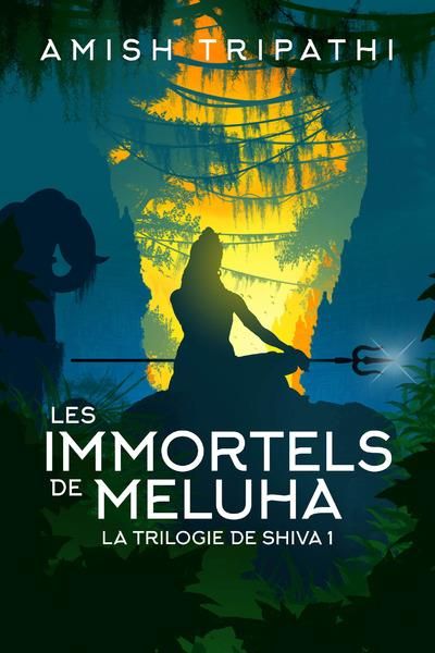 Emprunter La trilogie de Shiva Tome 1 : Les immortels de Meluha livre