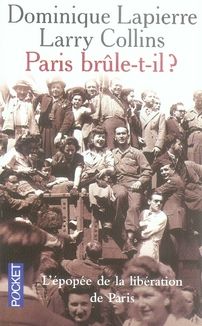 Emprunter Paris brûle-t-il ? Histoire de la libération de Paris (25 août 1944) livre