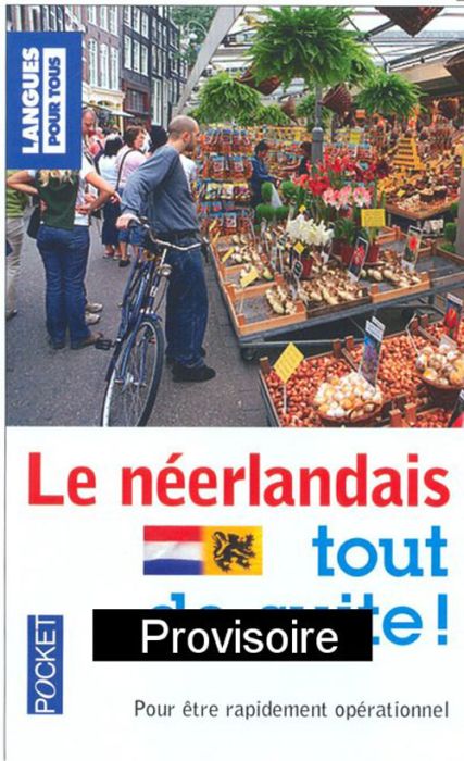 Emprunter Le néerlandais tout de suite ! livre