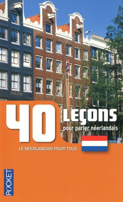 Emprunter 40 Leçons pour parler neerlandais livre