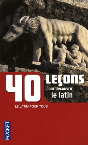 Emprunter 40 leçons pour découvrir le latin livre
