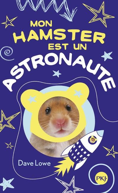 Emprunter Mon hamster Tome 2 : Mon hamster est un astronaute livre