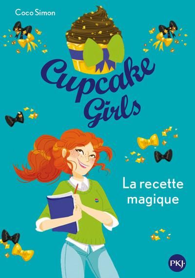 Emprunter Cupcake Girls Tome 4 : La recette magique livre