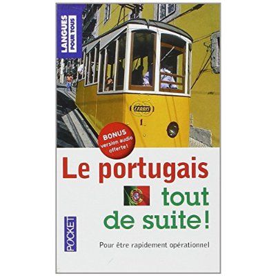 Emprunter Le portugais tout de suite ! livre