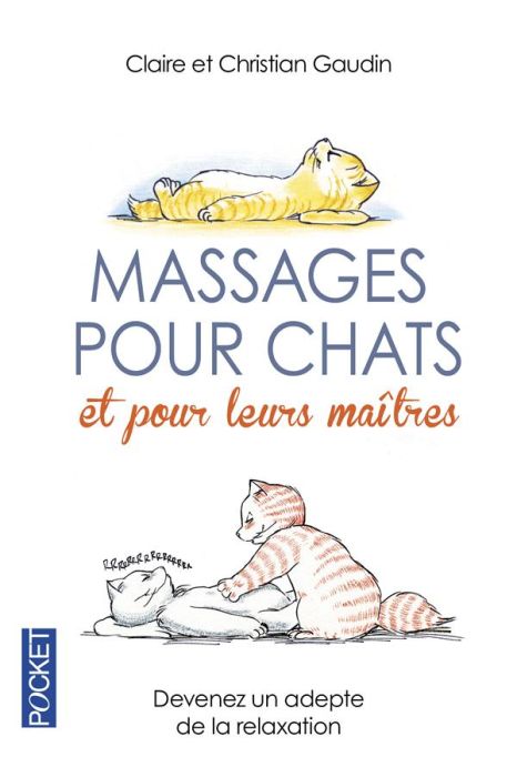Emprunter Massages pour chats et pour leurs maîtres. Devenez un adpte de la relaxation livre