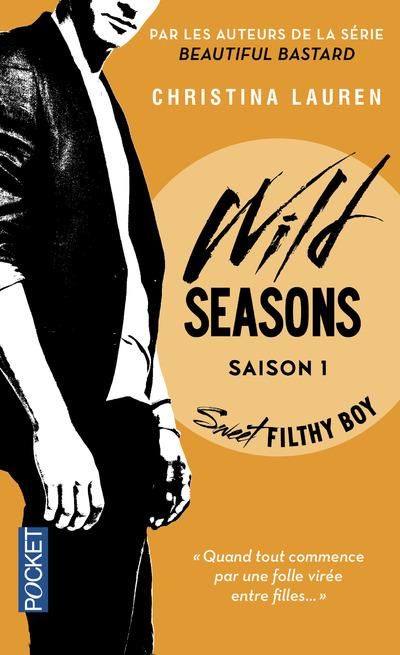 Emprunter Wild Seasons Tome 1 : Sweet Filthy Boy livre