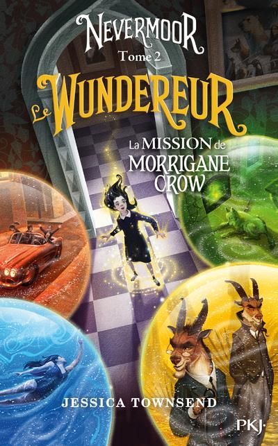 Emprunter Nevermoor Tome 2 : Le Wundereur. La mission de Morrigane Crow livre