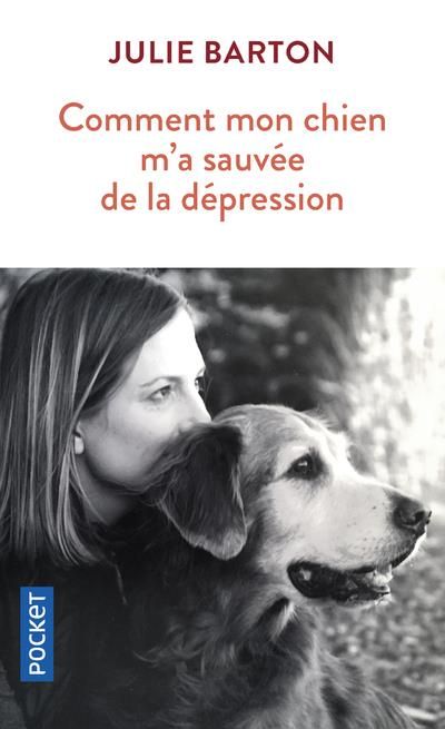 Emprunter Comment mon chien m'a sauvée de la dépression livre