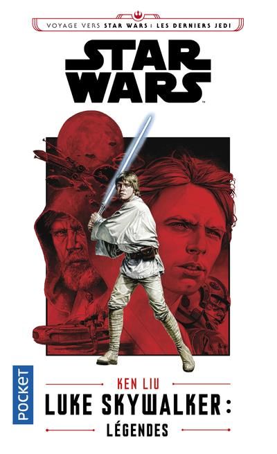 Emprunter Voyage vers Star Wars : les derniers Jedi : Luke Skywalker. Légendes livre