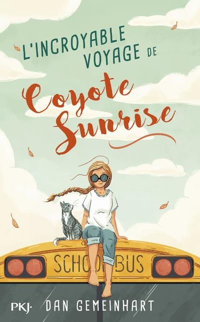 Emprunter L'incroyable voyage de Coyote Sunrise livre