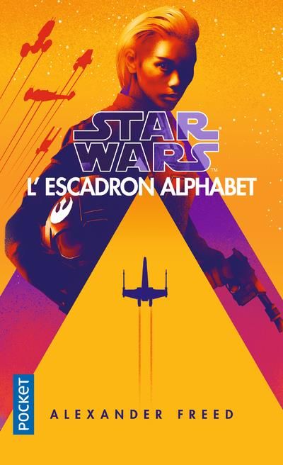Emprunter Star Wars. L'Escadron Alphabet Tome 1 livre