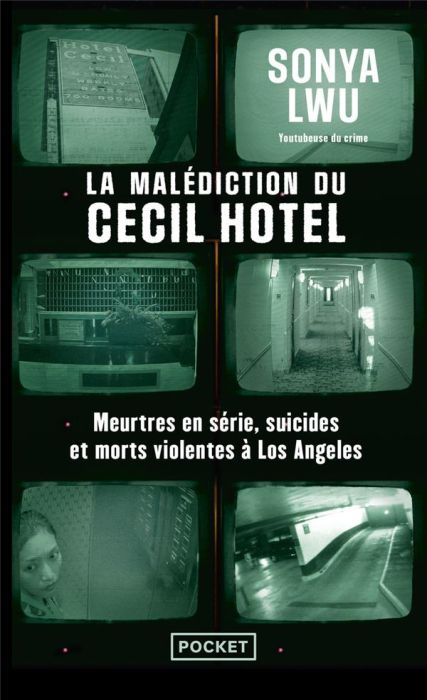 Emprunter La malédiction du Cecil Hotel. Meurtres en série, suicides et morts violentes à Los Angeles livre
