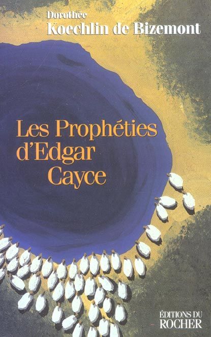 Emprunter Les Prophéties d'Edgar Cayce. Edition revue et corrigée livre