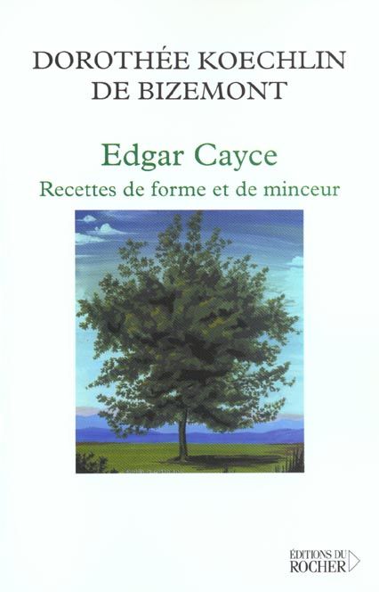 Emprunter Edgar Cayce : Recettes de forme et de minceur. 40 lectures sur l'obésité livre