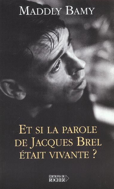 Emprunter Et si la parole de Jacques Brel était vivante ? livre