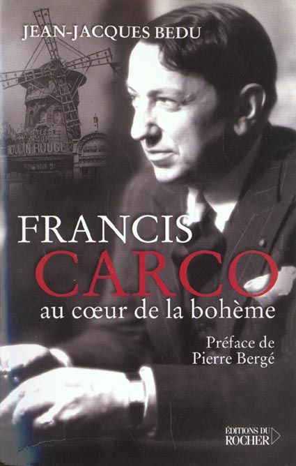 Emprunter Francis Carco au coeur de la bohème livre