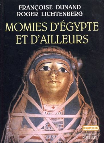 Emprunter Momies d'Egypte et d'ailleurs. La mort refusée livre