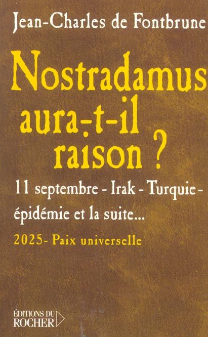Emprunter Nostradamus aura-t-il raison ? 11 Septembre, Irak, Turquie, épidémie et la suite livre