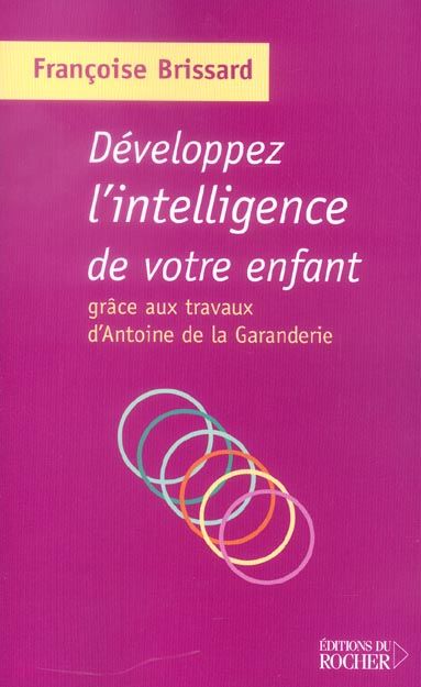 Emprunter Développez l'intelligence de votre enfant grâce aux travaux d'Antoine de la Garanderie livre