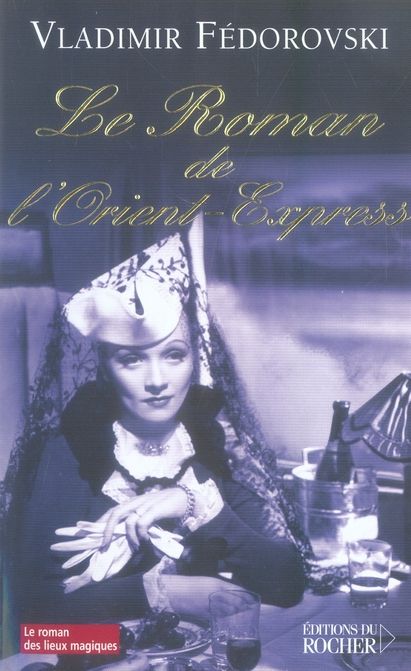 Emprunter Le roman de l'Orient-Express livre