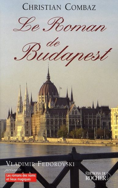 Emprunter Le Roman de Budapest livre
