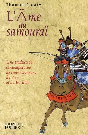 Emprunter L'âme du samouraï. Une traduction contemporaine de trois classiques du Zen et du Bushidô livre