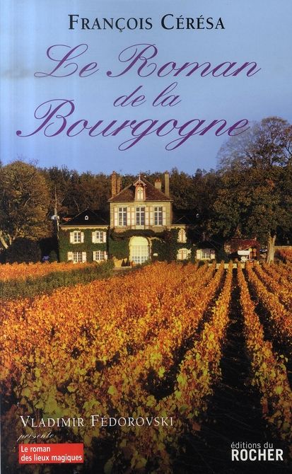 Emprunter Le Roman de la Bourgogne livre
