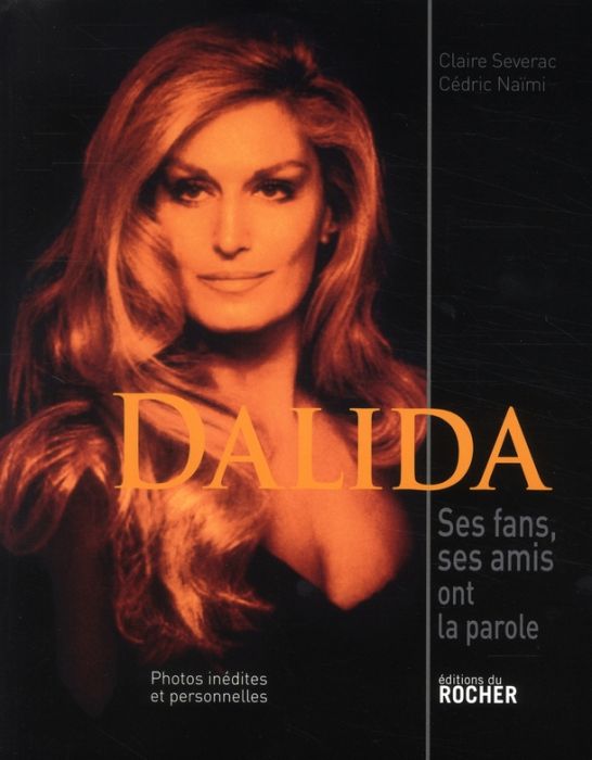 Emprunter Dalida. Ses fans, ses amis ont la parole... livre