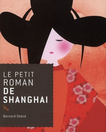 Emprunter Le petit roman de Shanghai livre