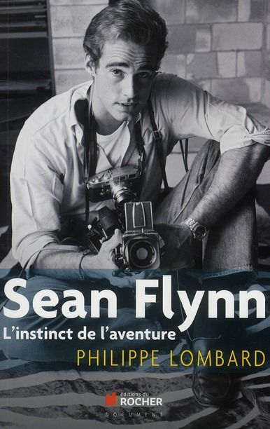 Emprunter Sean Flynn. L'instinct de l'aventure livre