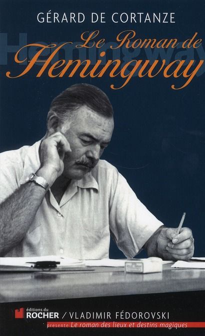 Emprunter Le roman de Hemingway livre