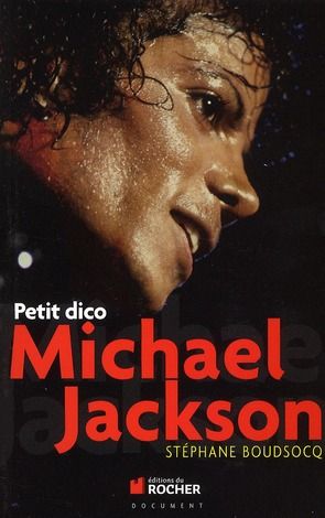 Emprunter Petit dico Michael Jackson livre
