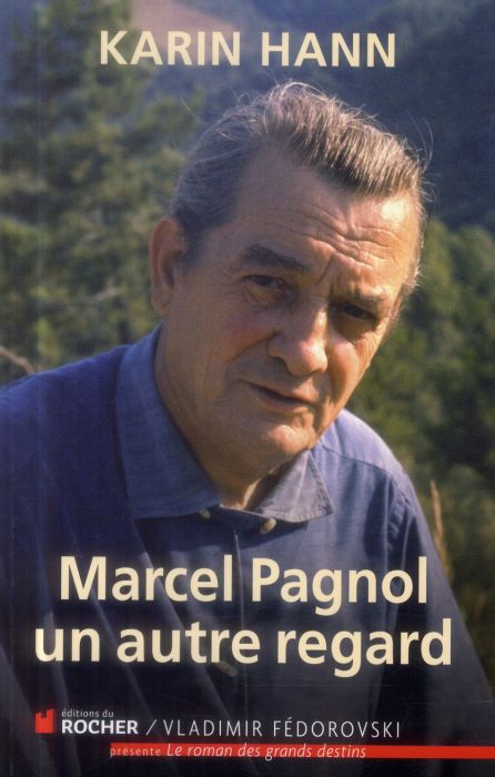 Emprunter Marcel Pagnol, un autre regard livre
