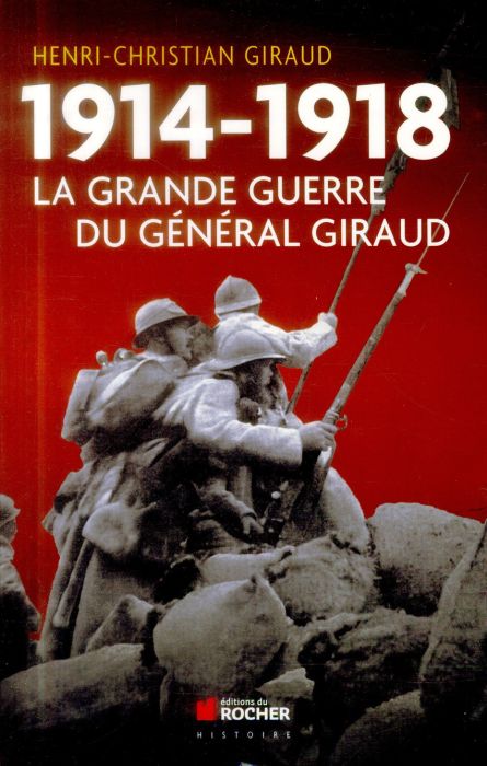 Emprunter 1914-1918 : la Grande Guerre du général Giraud livre