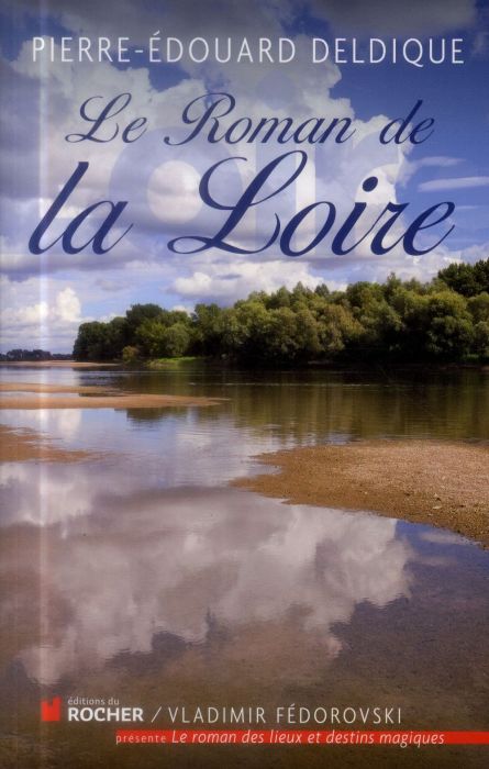 Emprunter Le roman de la Loire livre